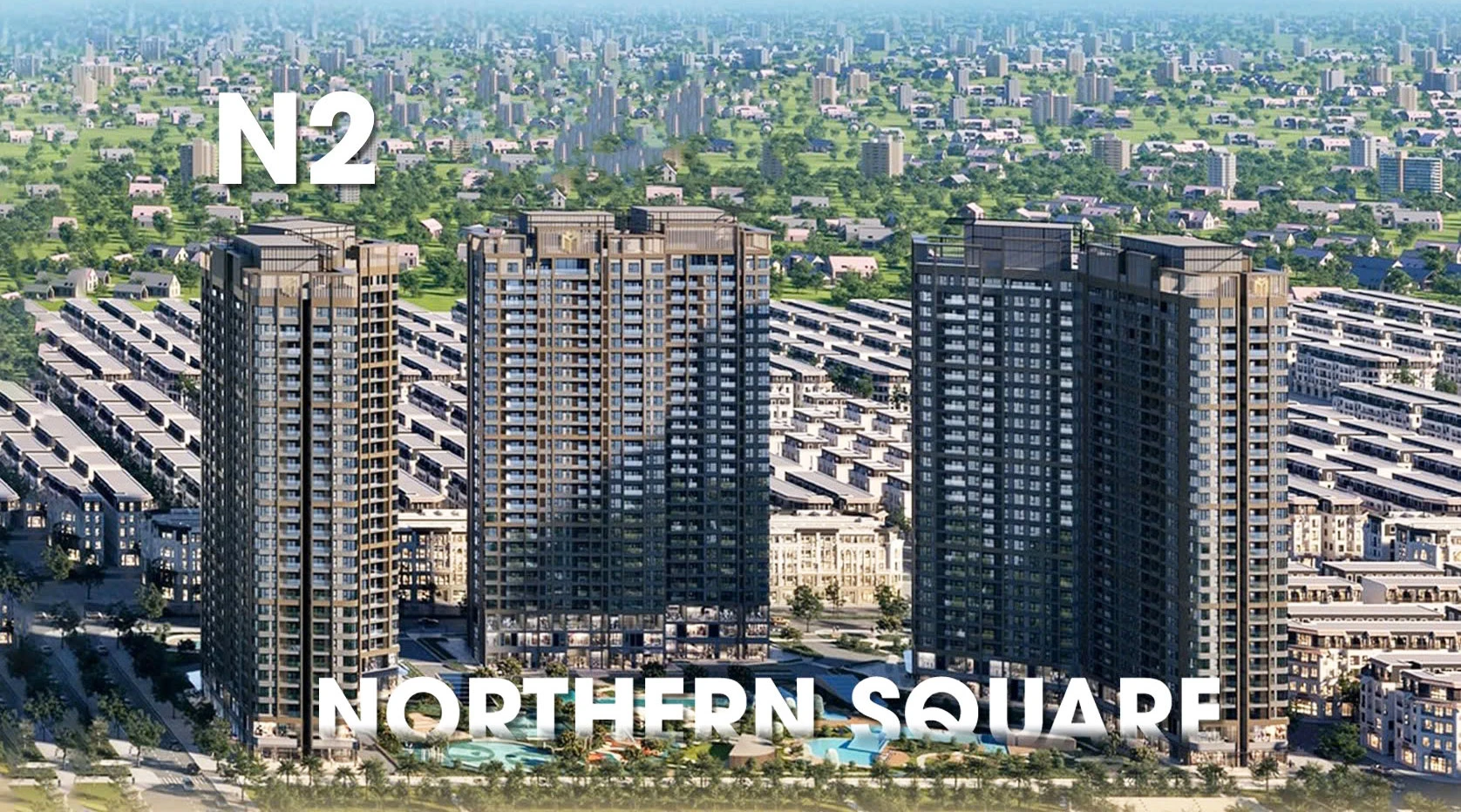 Vị trí tòa N2 Northern Square