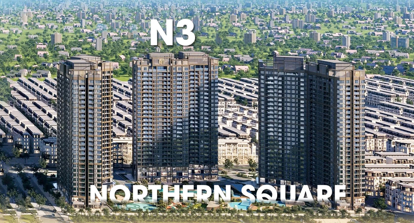 Vị trí tòa N3 Northern Square